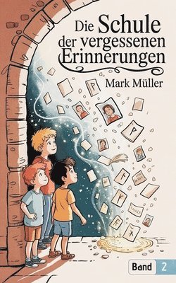 bokomslag Schule der Vergessenen Erinnerungen