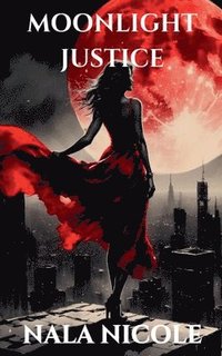 bokomslag Moonlight Justice