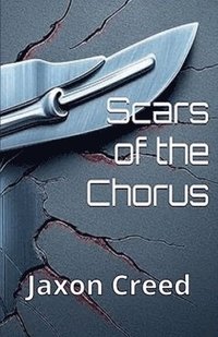 bokomslag Scars of the Chorus