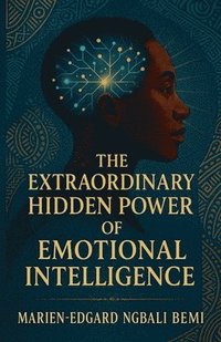 bokomslag Extraordinary Hidden Power of Emotional Intelligence
