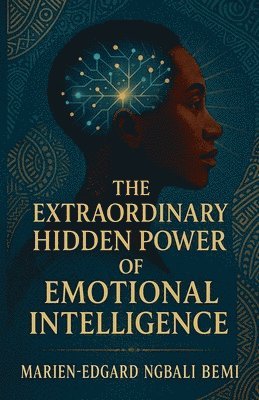 bokomslag Extraordinary Hidden Power of Emotional Intelligence