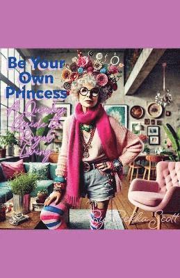 Be Your Own Princess