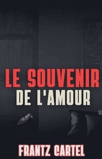 bokomslag souvenir de l'amour