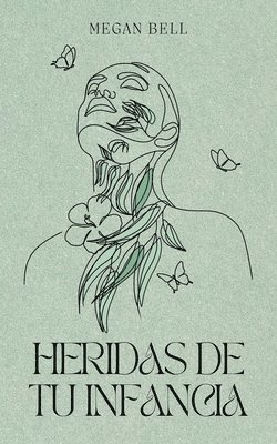 bokomslag Heridas de tu Infancia