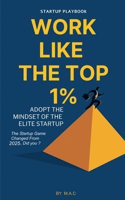 bokomslag Work Like The Top 1%