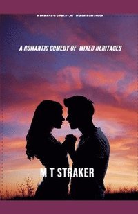 bokomslag Romantic Comedy Of Mixed Heritages