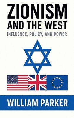 William Parker - Zionism and the West, Häftad