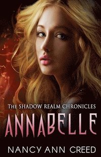 bokomslag The Shadow Realm Chronicles: Annabelle