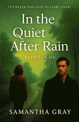 In the Quiet After Rain