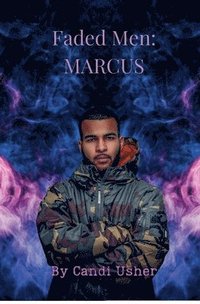 bokomslag Faded Men: Marcus