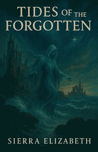 bokomslag Tides of the Forgotten