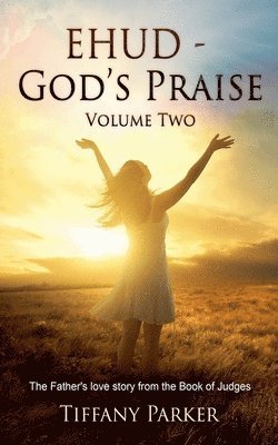 bokomslag Ehud - God's Praise