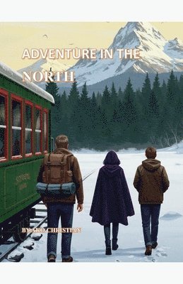Adventure in the North 1