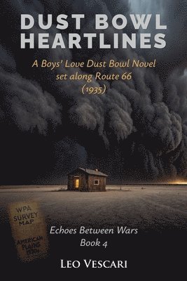 Dust Bowl Heartlines - A Boys' Love Dust Bowl Novel Set Along Route 66 (1935)