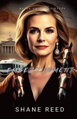 Shane Reed - Embezzlement, Häftad