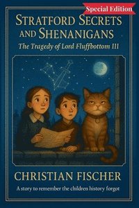 bokomslag The Tragedy of Lord Fluffbottom III Special Edition
