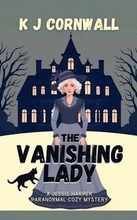 bokomslag The Vanishing Lady