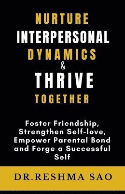 Reshma - Nurture Interpersonal Dynamics & Thrive Together, Häftad