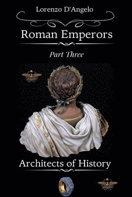 bokomslag Roman ?mperors Architects of History Part Three