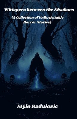 Whispers Between the Shadows 1