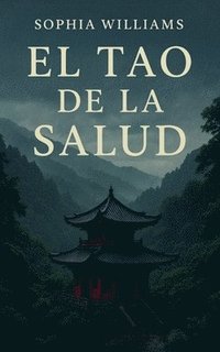 bokomslag Tao de la Salud