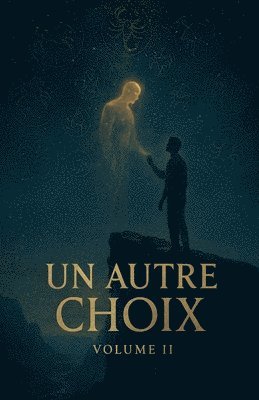 bokomslag Un Autre Choix - Volume II