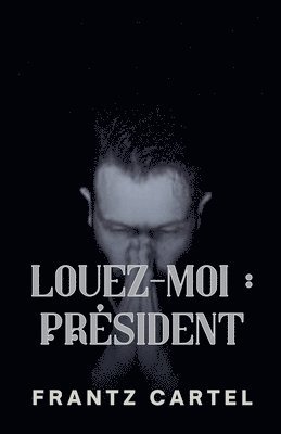 Frantz Cartel - Louez-moi, Häftad