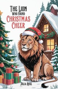 bokomslag Lion Who Found Christmas Cheer
