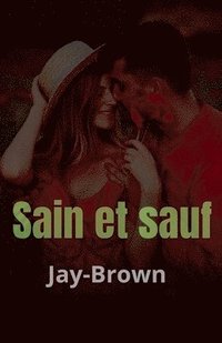 bokomslag Sain et sauf