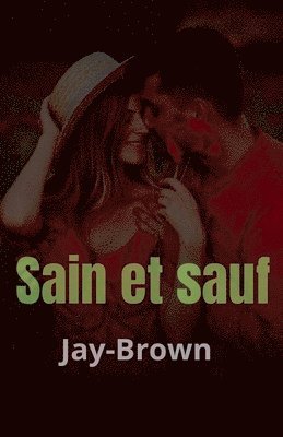 bokomslag Sain et sauf