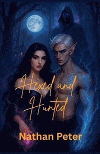 bokomslag Hexed and Hunted