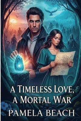 Pamela Beach - Timeless Love, A Mortal War, Häftad