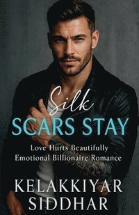 bokomslag Silk Scars Stay