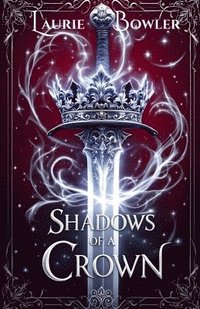 bokomslag Shadows of a Crown