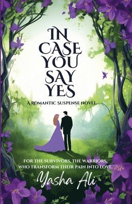 Yasha Ali - In case you say yes, Häftad