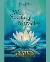 bokomslag We Speak of Miracles