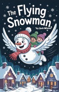bokomslag Flying Snowman