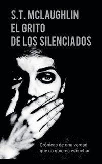 bokomslag El Grito de Los Silenciados