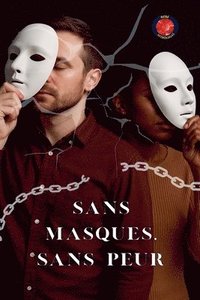 bokomslag Sans Masques, Sans Peur