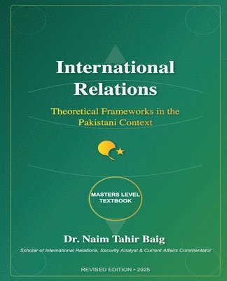 Naim Tahir Baig - International Relations, Häftad