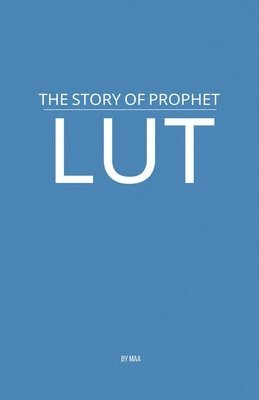 bokomslag The Story of Prophet Lut
