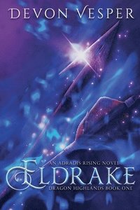 bokomslag Eldrake (Dragon Highlands 1)