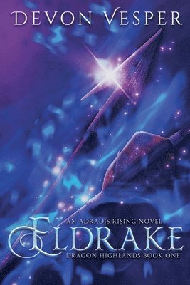 bokomslag Eldrake (Dragon Highlands 1)