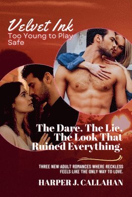 The Dare. The Lie. The Look That Ruined Everything. 1