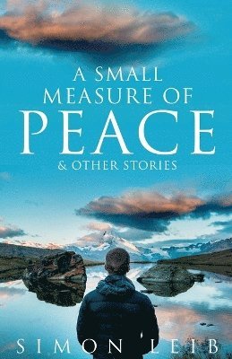 Simon Leib - Small Measure Of Peace, Häftad