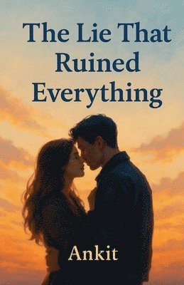 bokomslag Lie That Ruined Everything