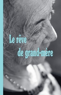 bokomslag rêve de grand-mère