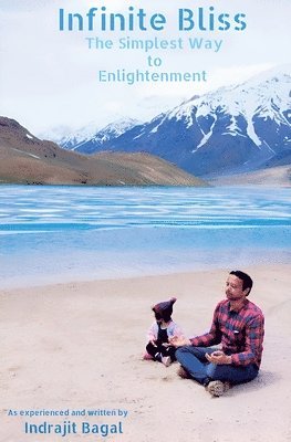 bokomslag Infinite Bliss: The Simplest Way to Enlightenment