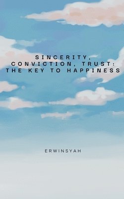 bokomslag Sincerity, Conviction, Trust