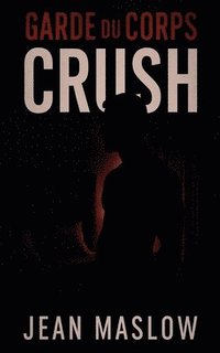 bokomslag Garde Du Corps Crush